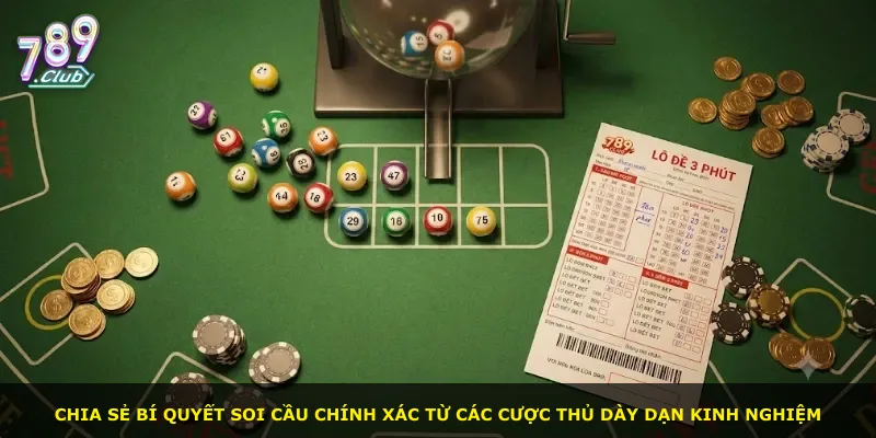 Chia sẻ bí quyết soi cầu chính xác từ các cược thủ dày dạn kinh nghiệm