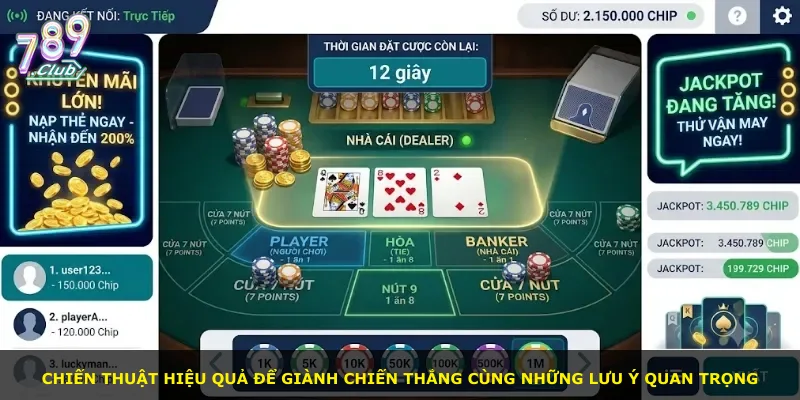 Chiến thuật hiệu quả để giành chiến thắng cùng những lưu ý quan trọng