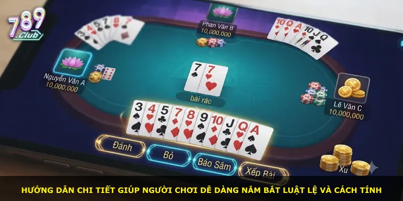 Hướng dẫn chi tiết giúp người chơi dễ dàng nắm bắt luật lệ và cách tính