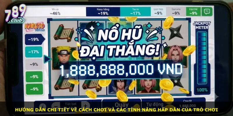Hướng dẫn chi tiết về cách chơi và các tính năng hấp dẫn của trò chơi