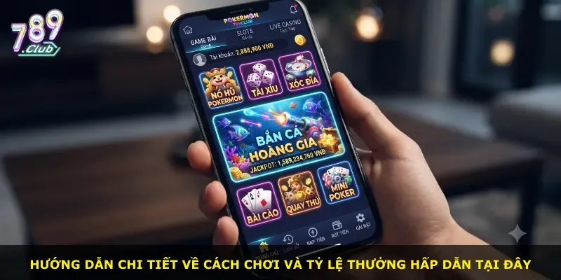 Hướng dẫn chi tiết về cách chơi và tỷ lệ thưởng hấp dẫn tại đây