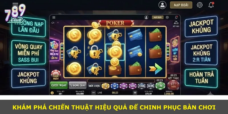 Khám phá chiến thuật hiệu quả để chinh phục bàn chơi