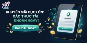 Khuyến Mãi 789Club Cập Nhật Mới Nhất Cho Hội Viên Săn Thưởng Lớn