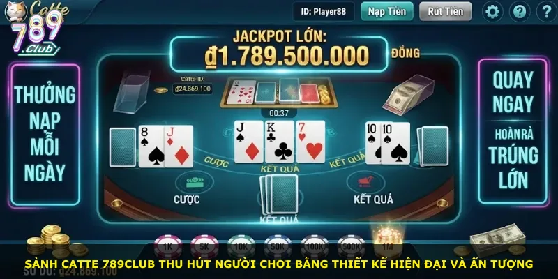 Sảnh Catte 789Club thu hút người chơi bằng thiết kế hiện đại và ấn tượng
