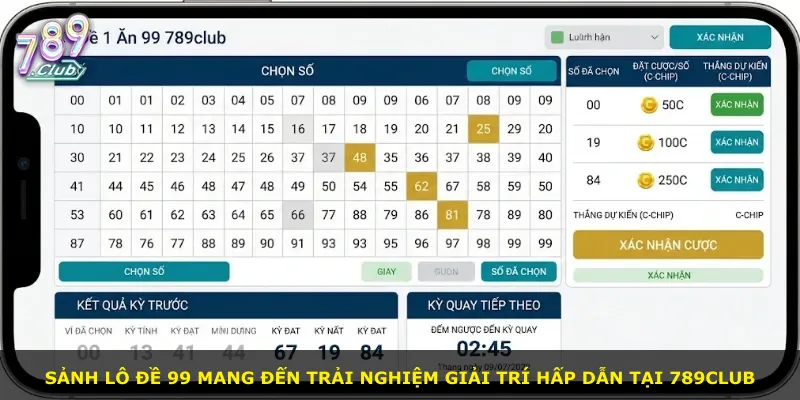 Sảnh lô đề 99 mang đến trải nghiệm giải trí hấp dẫn tại 789Club